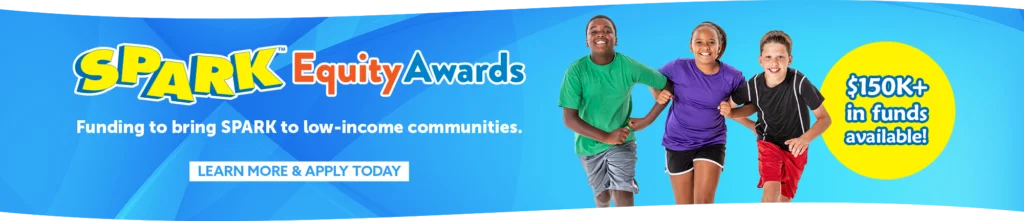 SPARK Equity Awards promotional banner highlighting available funding for PE programs serving low-income communities