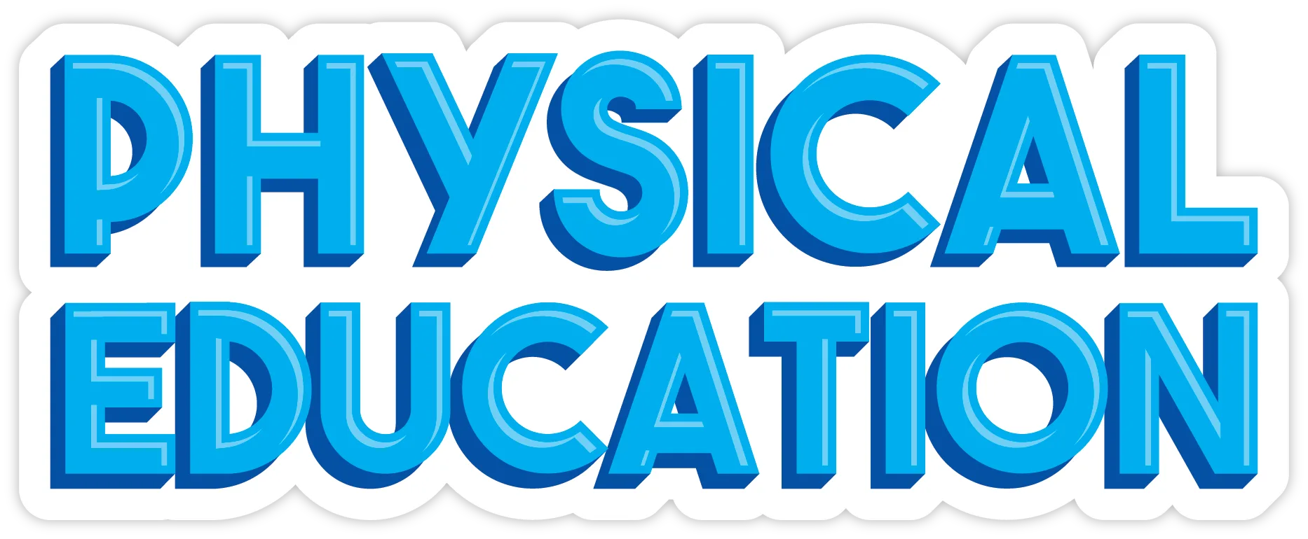 PHYSICAL EDUCATION